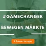 Gamechanger – Wie Innovatoren ganze Branchen verändern!