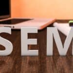 Suchmaschinenmarketing (SEM) – Diese Tipps für den Einstieg sollten Sie kennen