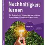 Für Sie gelesen: „Nachhaltigkeit lernen“ von Armin und Laurin Neises