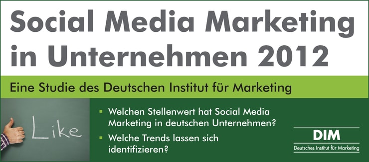 Social Media Marketing in Unternehmen 2012 Studie DIM
