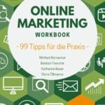 Online Marketing Workbook – 99 Tipps für die Praxis