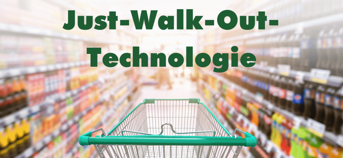 Just-Walk-Out-Technologie