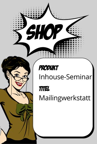 "Mailingwerkstatt" - Mailings, die verkaufen! (Inhouse) 