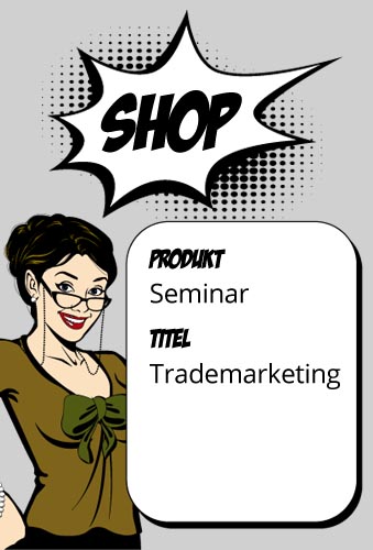 Trade Marketing - Verkaufsförderung aktuell 